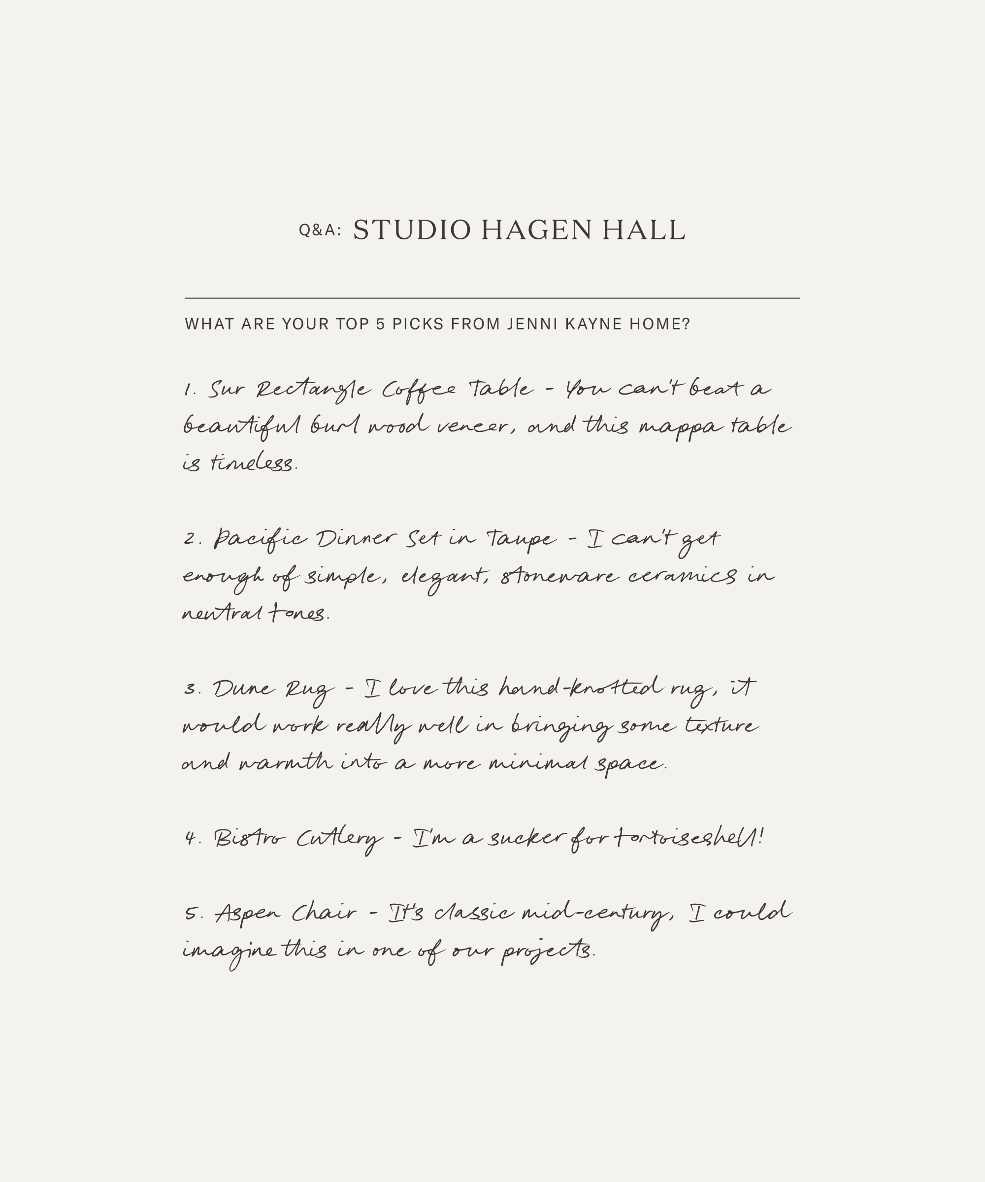 A handwritten list on white paper titled Q&A: STUDIO HAGEN HALL features the authors top 6 midcentury picks from Jenni Kayne Home, including a coffee table, dinner set, duvet, gallery print, and chair.