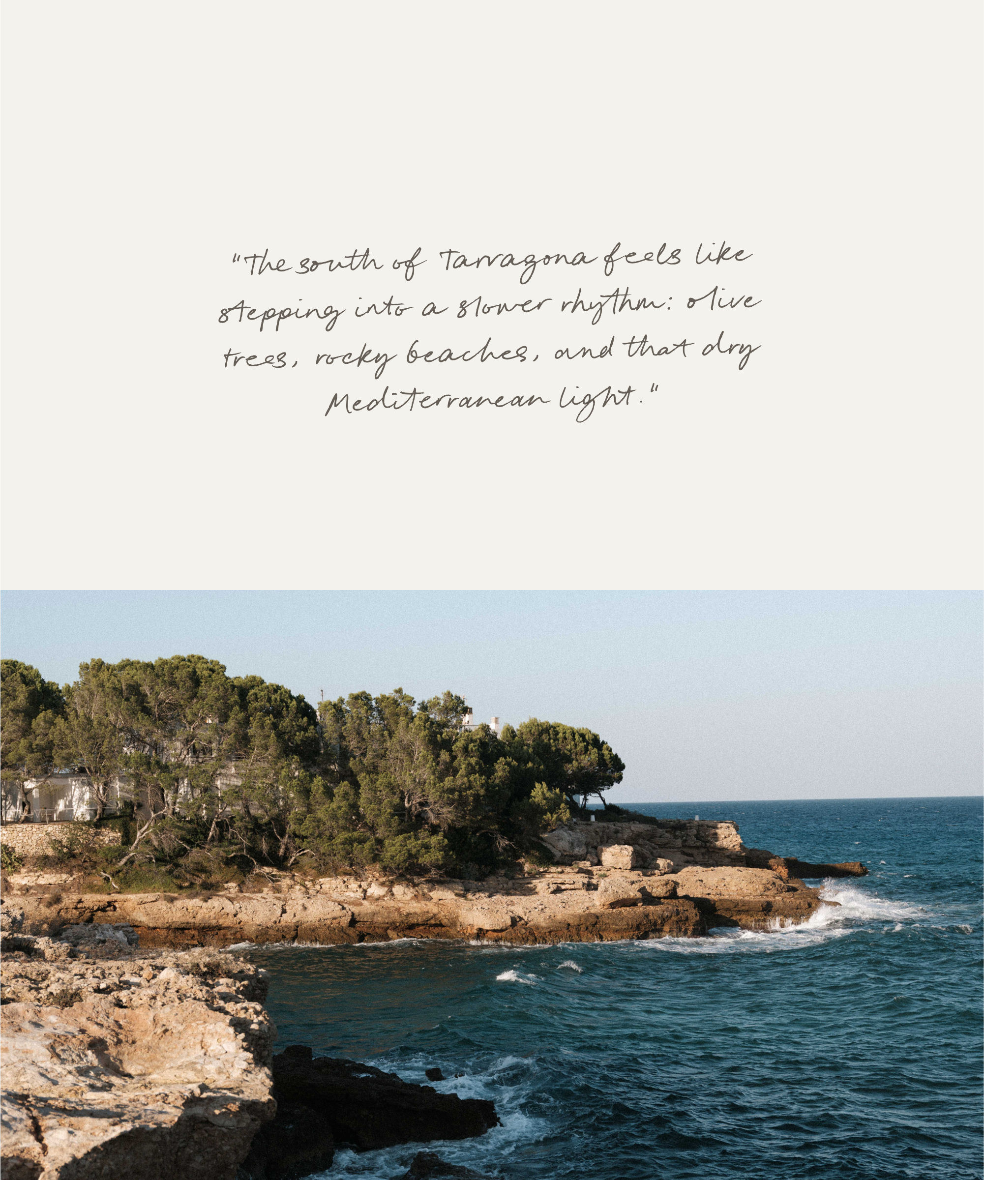 Rocky Mediterranean coastline with clear blue water, pine trees, and white buildings on a sunny day; above is a quote by Nuria Val describing the tranquility and unique light of southern Tarragona, Spain.